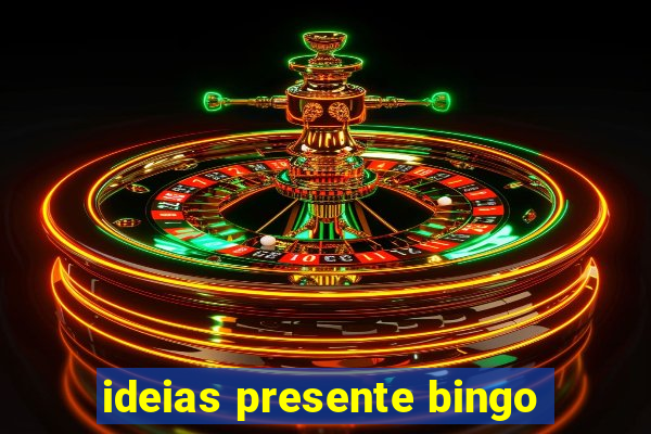 ideias presente bingo